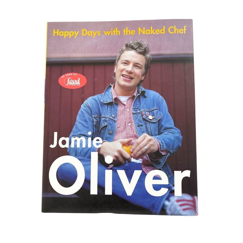 Happy Days with the Naked Chef by Jamie Oliver Cookbook